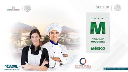El PROGRAMA MODERNIZA es un modelo de gestión que se implementa en las empresas turísticas de México, que les ayuda a mejorar la calidad de los servicios.