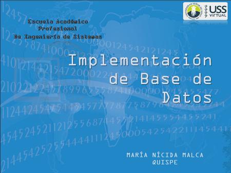 Implementación de Base de Datos MARÍA NÍCIDA MALCA QUISPE.