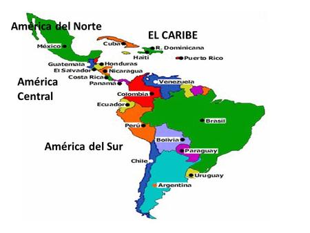 EL CARIBE América del Sur América Central América del Norte.