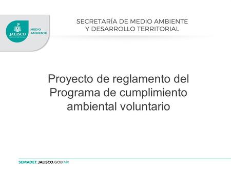 Proyecto de reglamento del Programa de cumplimiento ambiental voluntario.