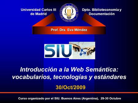 Introducción a la Web Semántica (Curso en Buenos Aires. SIU)