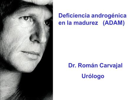 Deficiencia androgénica en la madurez   (ADAM)