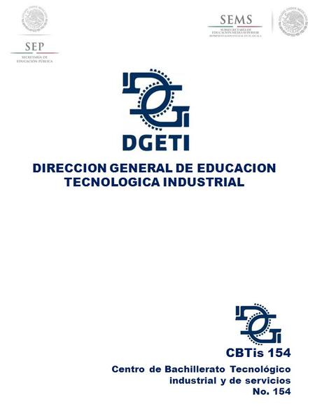 DIRECCION GENERAL DE EDUCACION TECNOLOGICA INDUSTRIAL