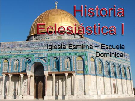 Historia Eclesiástica I
