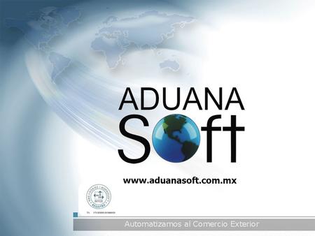Www.aduanasoft.com.mx.