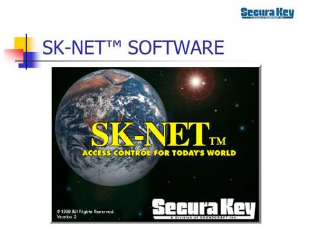 SK-NET™ SOFTWARE.