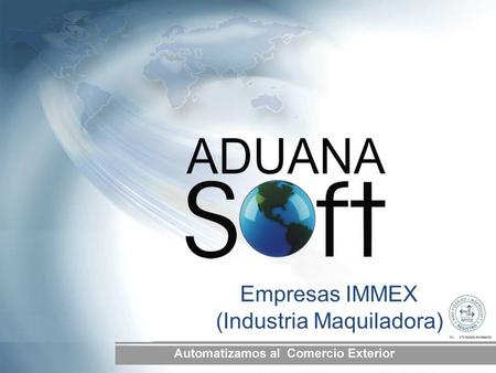 Empresas IMMEX (Industria Maquiladora)