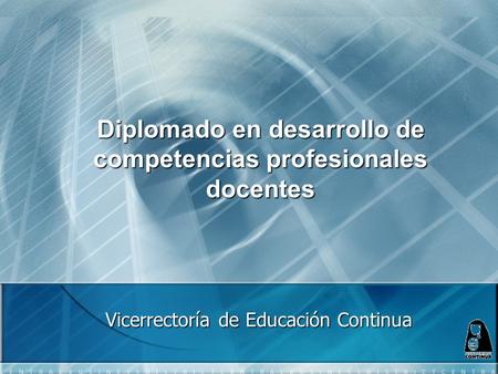 Diplomado en desarrollo de competencias profesionales docentes