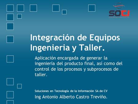 Integración de Equipos Ingenieria y Taller.