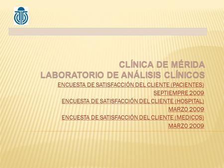 Clínica de Mérida Laboratorio de Análisis Clínicos