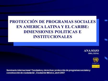 PROTECCIÓN DE PROGRAMAS SOCIALES EN AMERICA LATINA Y EL CARIBE: