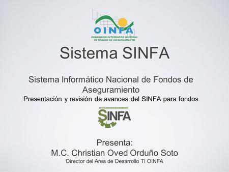 Sistema SINFA Sistema Informático Nacional de Fondos de Aseguramiento