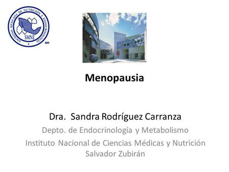 Menopausia Dra. Sandra Rodríguez Carranza
