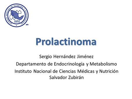 Prolactinoma Sergio Hernández Jiménez