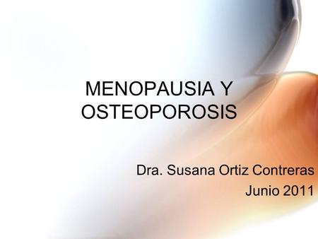 MENOPAUSIA Y OSTEOPOROSIS