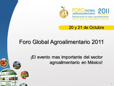 Foro Global Agroalimentario 2011
