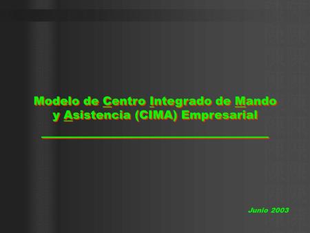 Modelo de Centro Integrado de Mando y Asistencia (CIMA) Empresarial