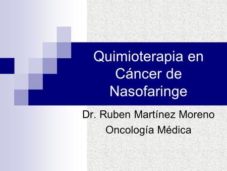 Quimioterapia en Cáncer de Nasofaringe