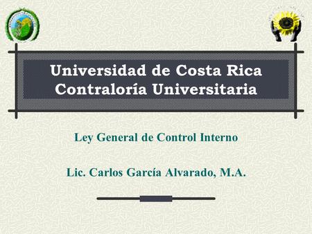 Universidad de Costa Rica Contraloría Universitaria