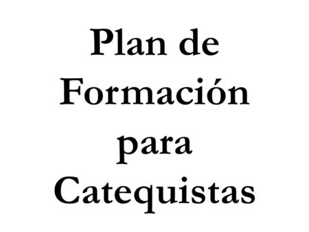 Plan de Formación para Catequistas