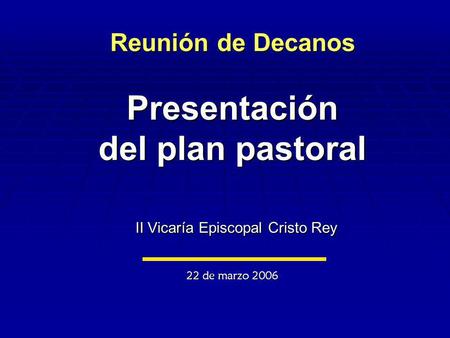 Plan Estratégico de la II Vicaría Episcopal “Cristo Rey”