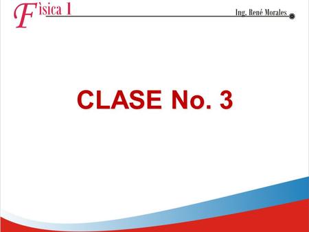 CLASE No. 3.
