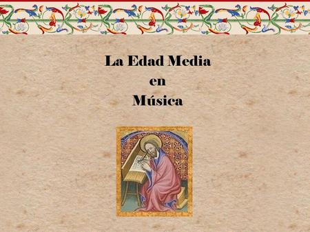 La Edad Media en Música.