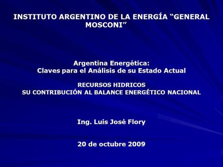 INSTITUTO ARGENTINO DE LA ENERGÍA “GENERAL MOSCONI”