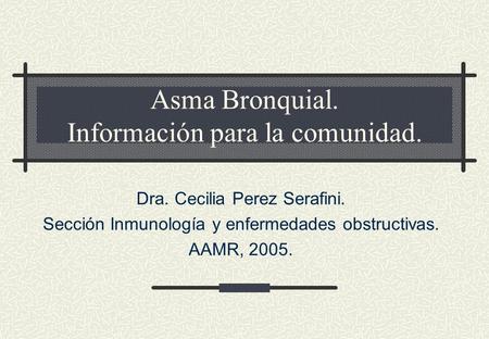 Asma Bronquial. Información para la comunidad.