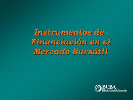 Instrumentos de Financiación en el Mercado Bursátil