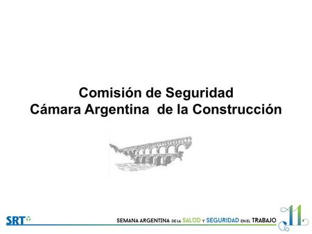 Comisión de Seguridad Cámara Argentina de la Construcción