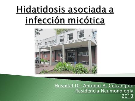 Hidatidosis asociada a infección micótica