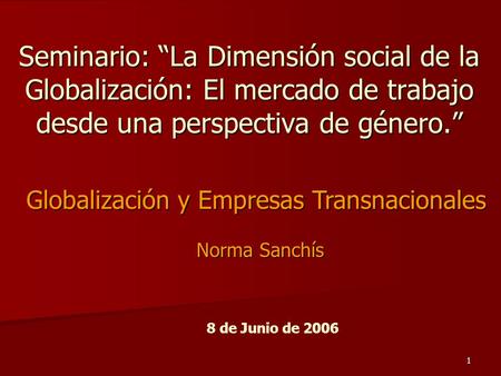 Globalización y Empresas Transnacionales Norma Sanchís
