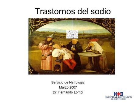 Servicio de Nefrologia Marzo 2007 Dr. Fernando Lombi