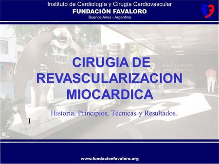 CIRUGIA DE REVASCULARIZACION MIOCARDICA
