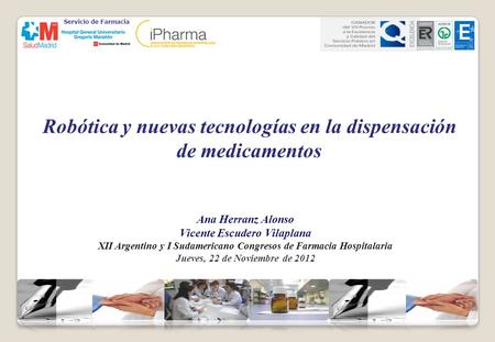 Robótica y nuevas tecnologías en la dispensación de medicamentos