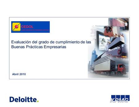 Abril 2010 Evaluación del grado de cumplimiento de las Buenas Prácticas Empresarias.