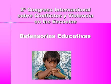 2º Congreso Internacional sobre Conflictos y Violencia en las Escuelas
