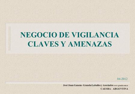 NEGOCIO DE VIGILANCIA CLAVES Y AMENAZAS
