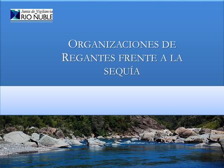 Organizaciones de Regantes frente a la sequía