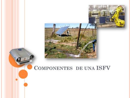 Componentes de una ISFV