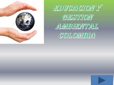 EDUCACION Y GESTION AMBIENTAL COLOMBIA
