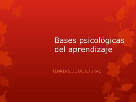 Bases psicológicas del aprendizaje