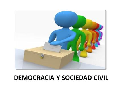 DEMOCRACIA Y SOCIEDAD CIVIL