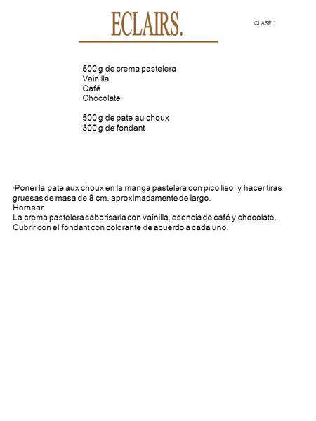 ECLAIRS. 500 g de crema pastelera Vainilla Café Chocolate