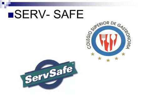 SERV- SAFE.