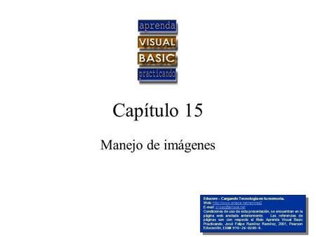 Capítulo 15 Manejo de imágenes Educere – Cargando Tecnología en tu memoria. Web: