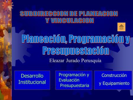 SUBDIRECCION DE PLANEACION Y VINCULACION
