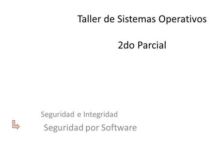 Taller de Sistemas Operativos 2do Parcial