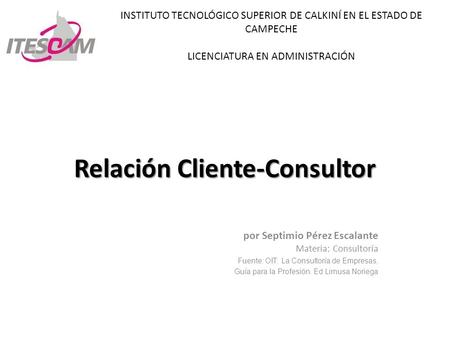 Relación Cliente-Consultor